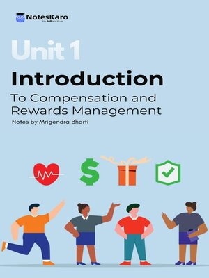 cover image of Unit 1 Introduction to Compensation and Rewards Management